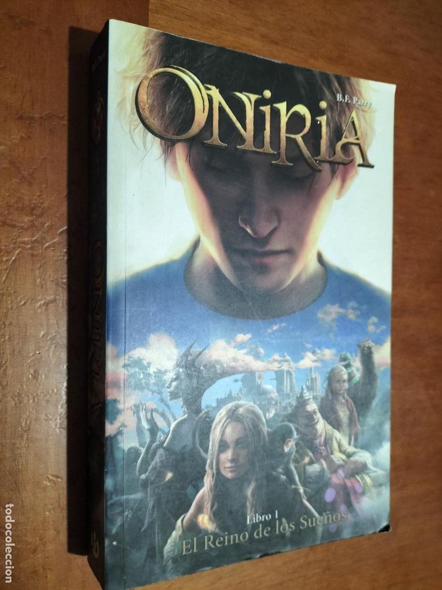Second hand books: ON&Iacute;RICA. EL REINO DE LOS SUE&Ntilde;OS. LIBRO I. B.E. PARRY. R&Uacute;STICA. BUEN ESTADO