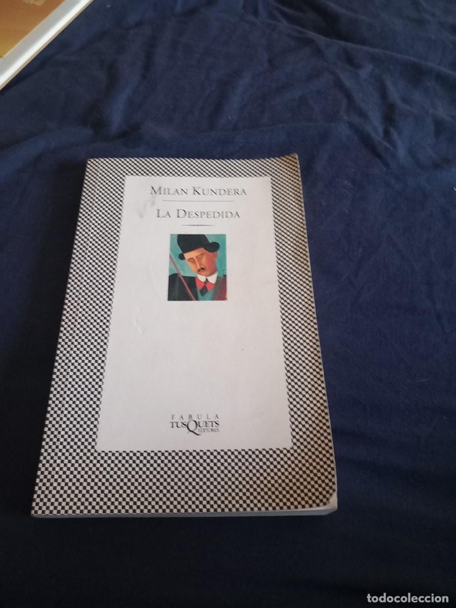 Libros de segunda mano: Mil&aacute;n Kundera. La despedida - Foto 1