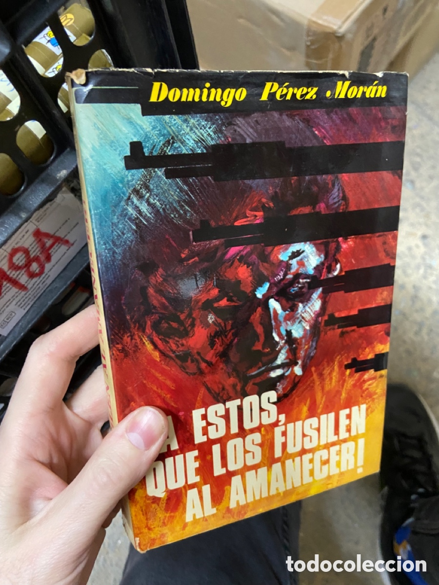 Libros de segunda mano: 18A &iexcl;ESTOS QUE LOS FUSILEN AL AMANECER ! - DOMINGO PEREZ MORAN