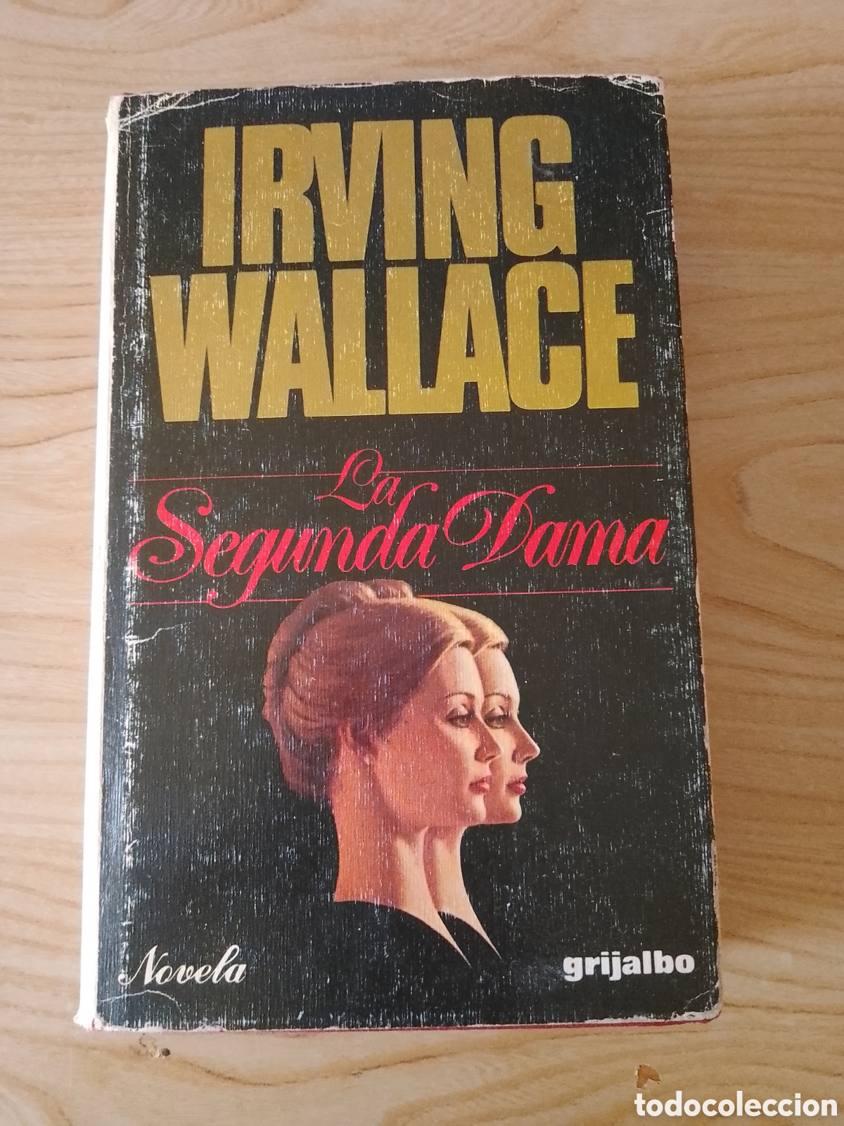 Libros de segunda mano: IRVING WALLACE/LA SEGUNDA DAMA. - Foto 1