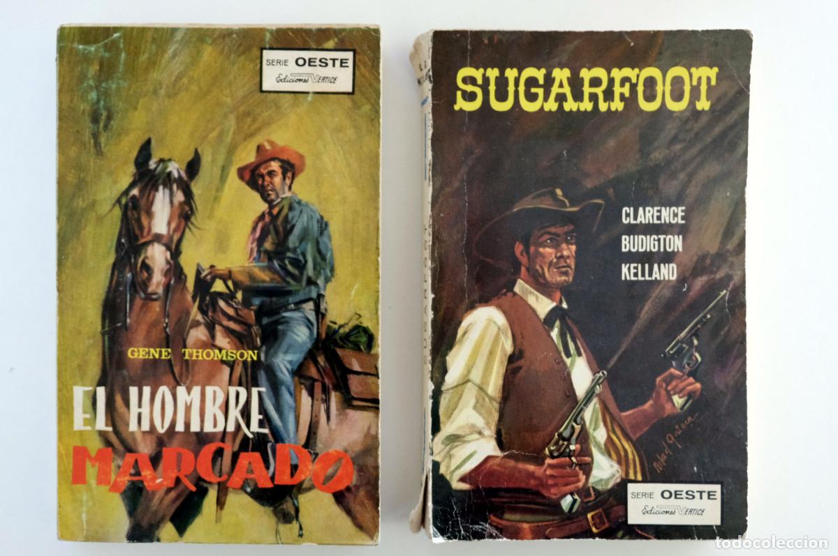 Libros de segunda mano: El hombre marcado. Gene Thomson + Sugarfoot. Clarece Budington Kelland. V&eacute;rtice Oeste 7 y 14