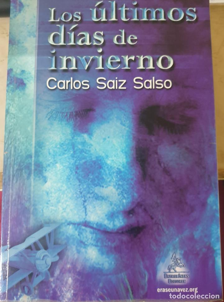 Second hand books: LO ULTIMOS DIAS DE INVIERNO. - SAIZ SALSO, Carlos.