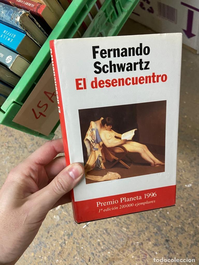 Libros de segunda mano: 45A EL DESENCUENTRO, FERNANDO SCHWARTZ