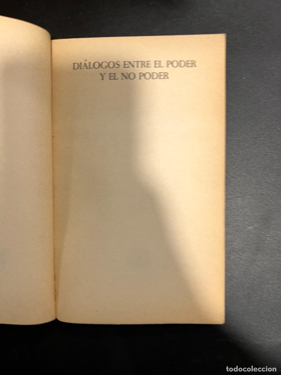 Libros de segunda mano: DIALOGOS ENTRE EL PODER Y EL NO PODER. EL PERICH. ED. LAIA. BARCELONA, 1975. PAGS: 116 - Foto 3