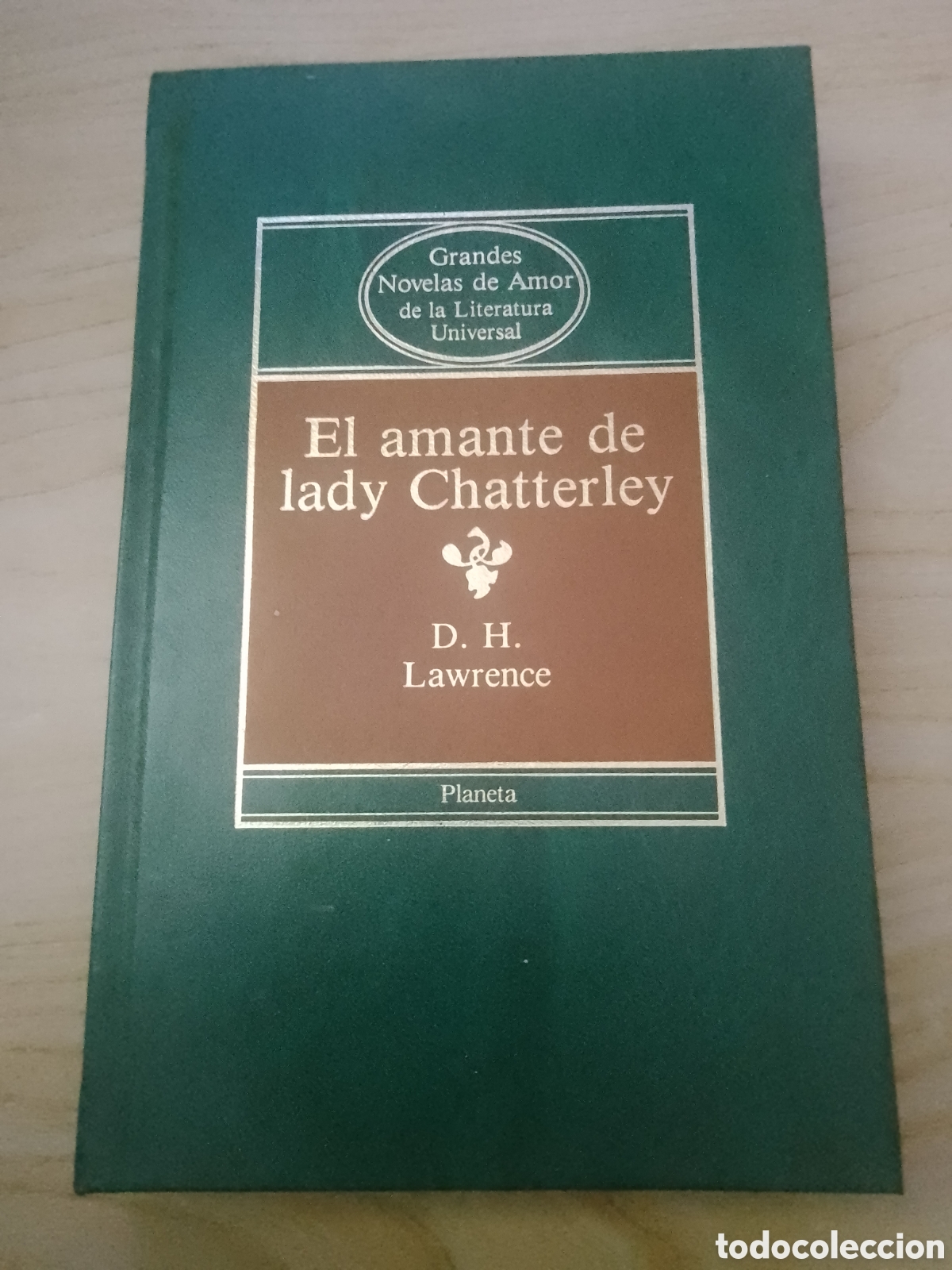 Libri di seconda mano: EL AMANTE DE LADY CHATTERLEY - D. H. LAWRENCE. CUIDADA ENCUADERNACION DE PLANETA EN 1984..