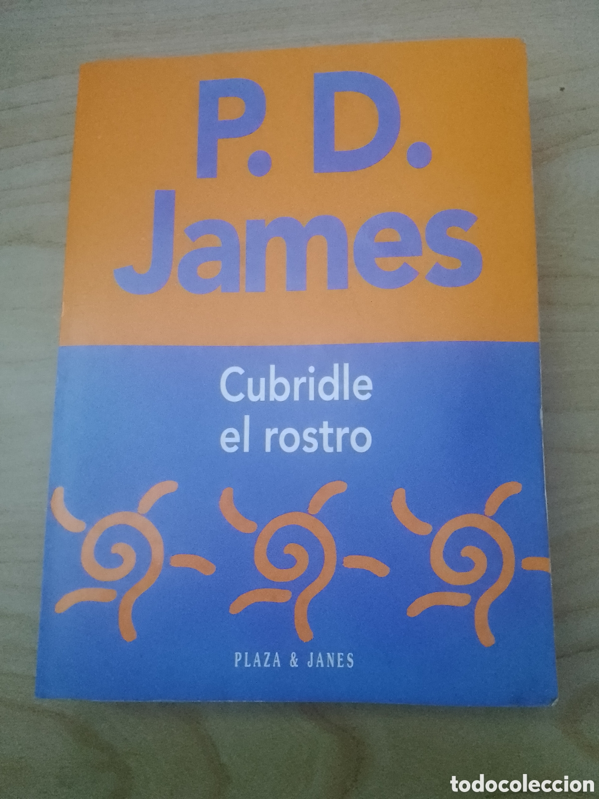 Libros de segunda mano: CUBRIDLE EL ROSTRO - P D JAMES. - Foto 1