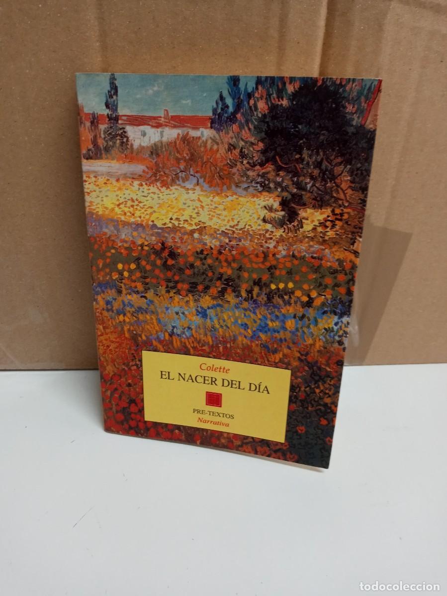 Libros de segunda mano: Colette - El nacer del d&iacute;a - Editorial Pre-Textos - Foto 1