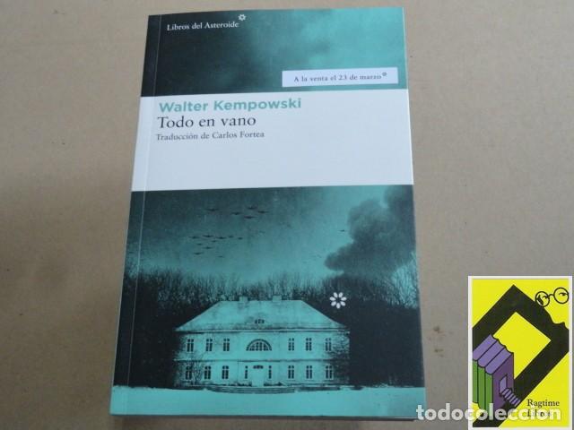 Livres d'occasion: KEMPOWSKI, Walter: Todo en vano (Trad:Carlos Fortea)