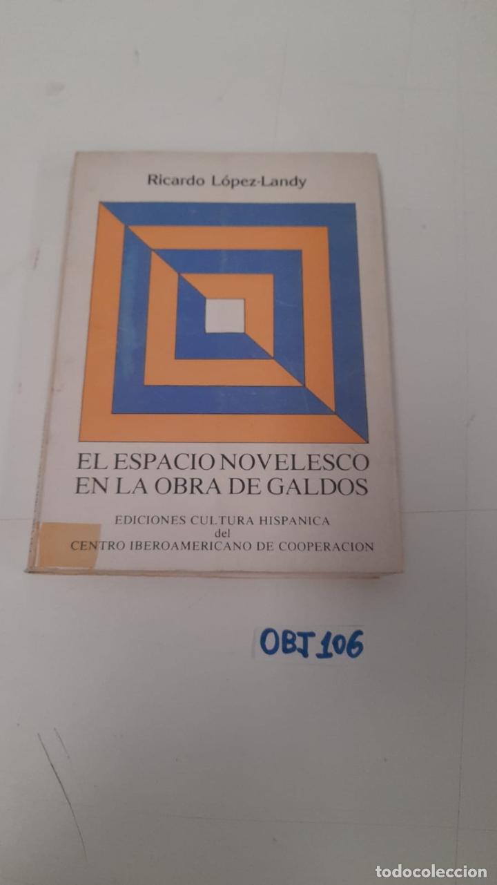 Libros de segunda mano: El espacio novelesco en la obra de Galdos - Foto 1