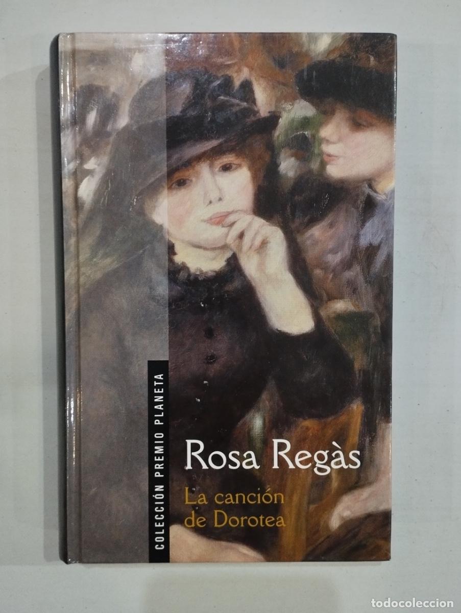 Libros de segunda mano: Rosa Reg&agrave;s - La canci&oacute;n de Dorotea - Foto 1