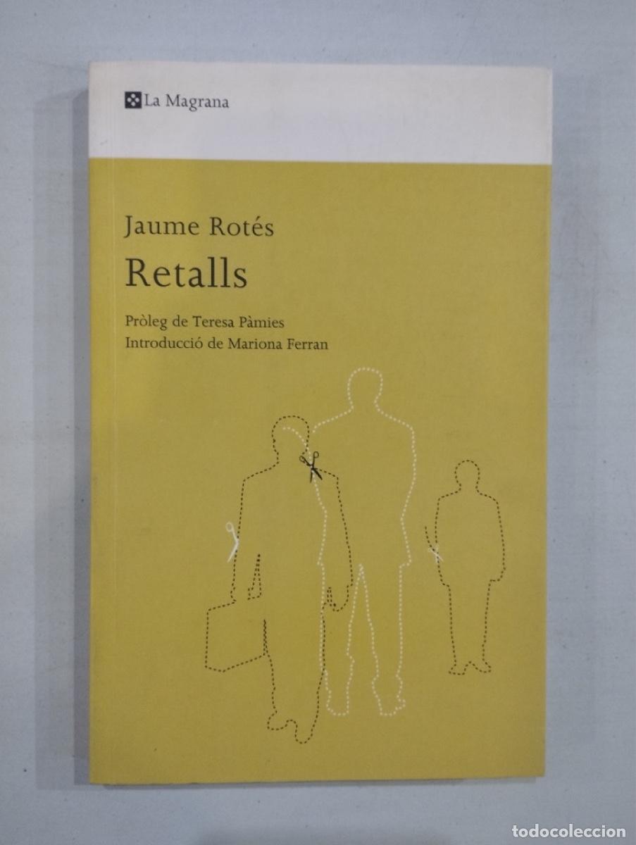Libros de segunda mano: Jaume Rot&eacute;s - Retalls - Foto 1