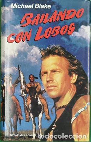 Libros de segunda mano: Bailando con lobos. Michael Blake - Foto 1