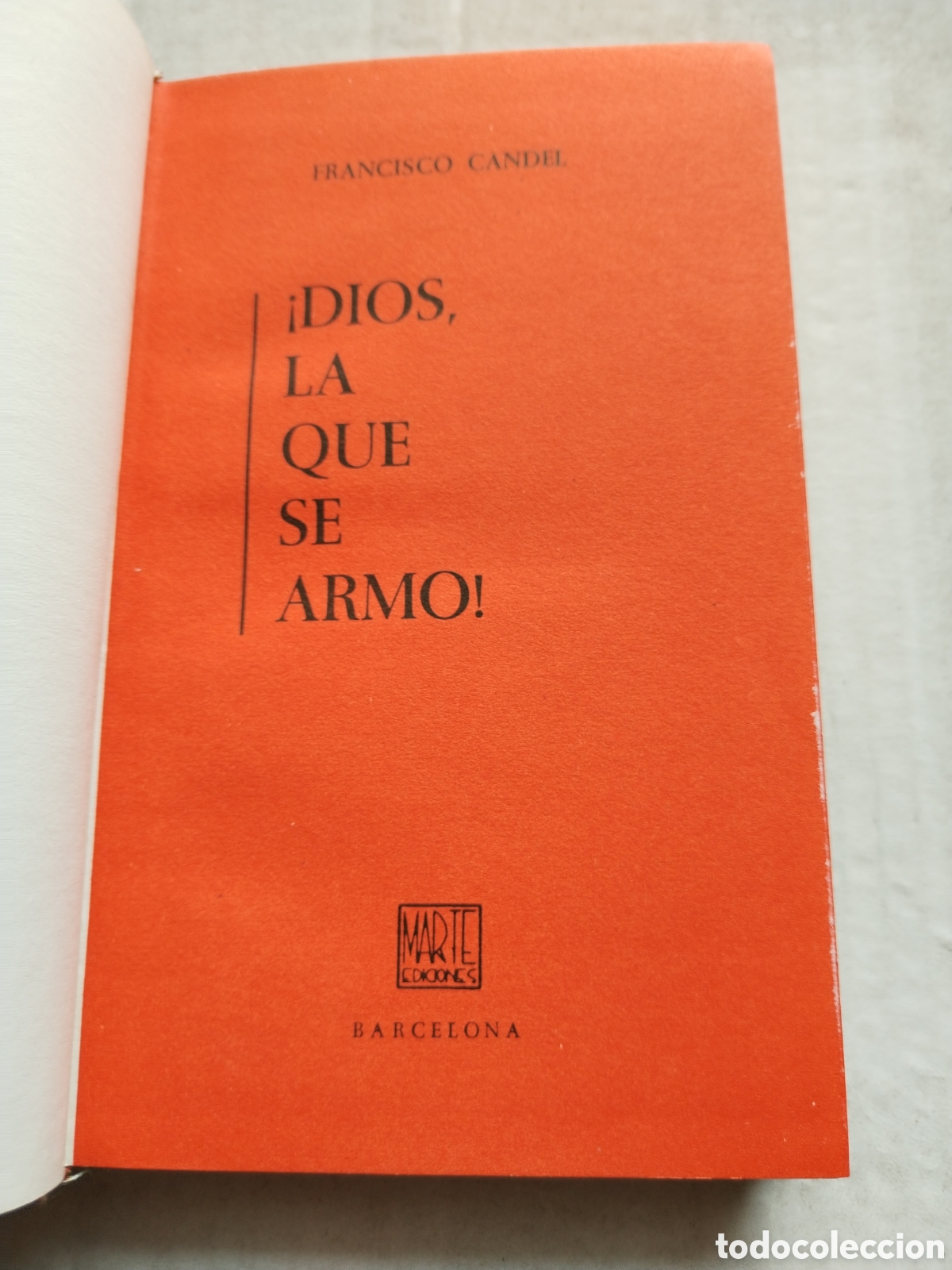 Libros de segunda mano: DIOS LA QUE SE ARM&Oacute;!/FRANCISCO CANDEL - Foto 2