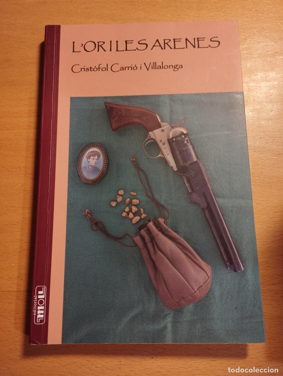 Libri di seconda mano: L'OR I LES ARENES (CRIST&Ograve;FOL CARRI&Oacute; I VILLALONGA)