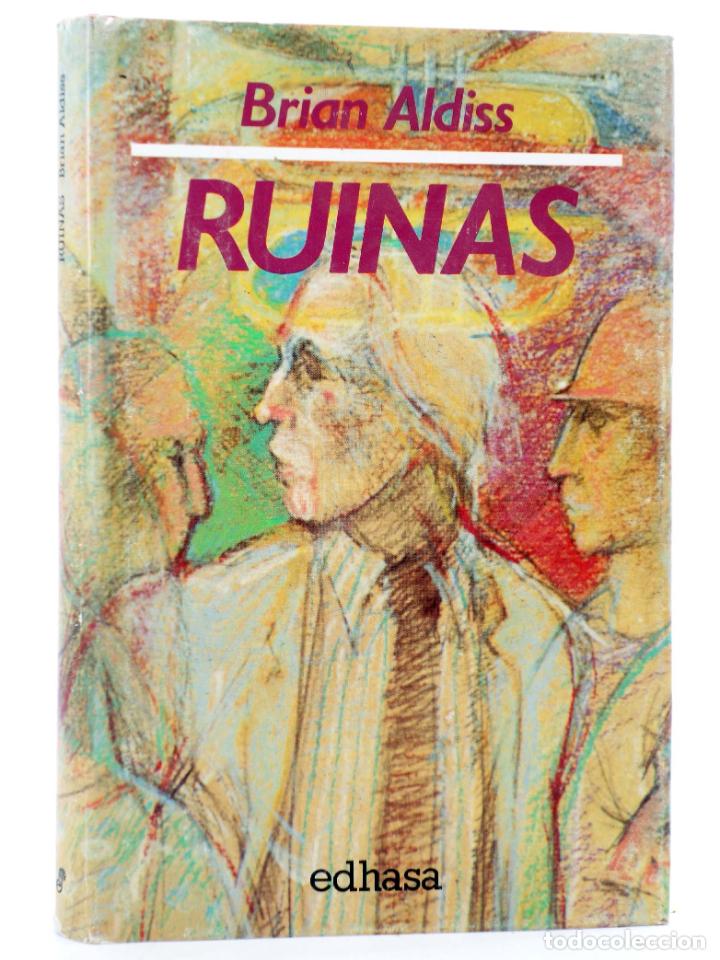 Libros de segunda mano: RUINAS (Brian Aldiss) Edhasa, 1989. OFRT - Foto 1