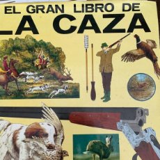 Libros de segunda mano: EL GRAN LIBRO DE LA CAZA. Lote 385306974