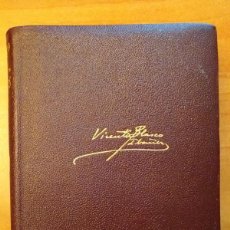 Libros de segunda mano: 1949 VICENTE BLACO IBAÑEZ - OBRAS COMPLETAS - TOMO III - AGUILAR. Lote 385507714