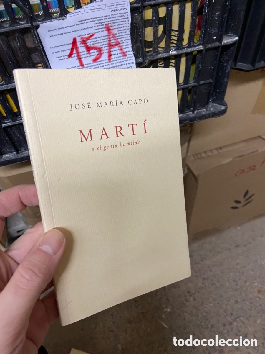Libri di seconda mano: 15A JOS&Eacute; MAR&Iacute;A CAP&Oacute; / MART&Iacute; o el genio humilde