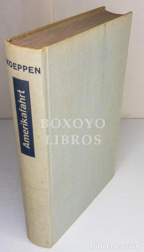 Libri di seconda mano: KOEPPEN, Wolfgang. Amerikafahrt