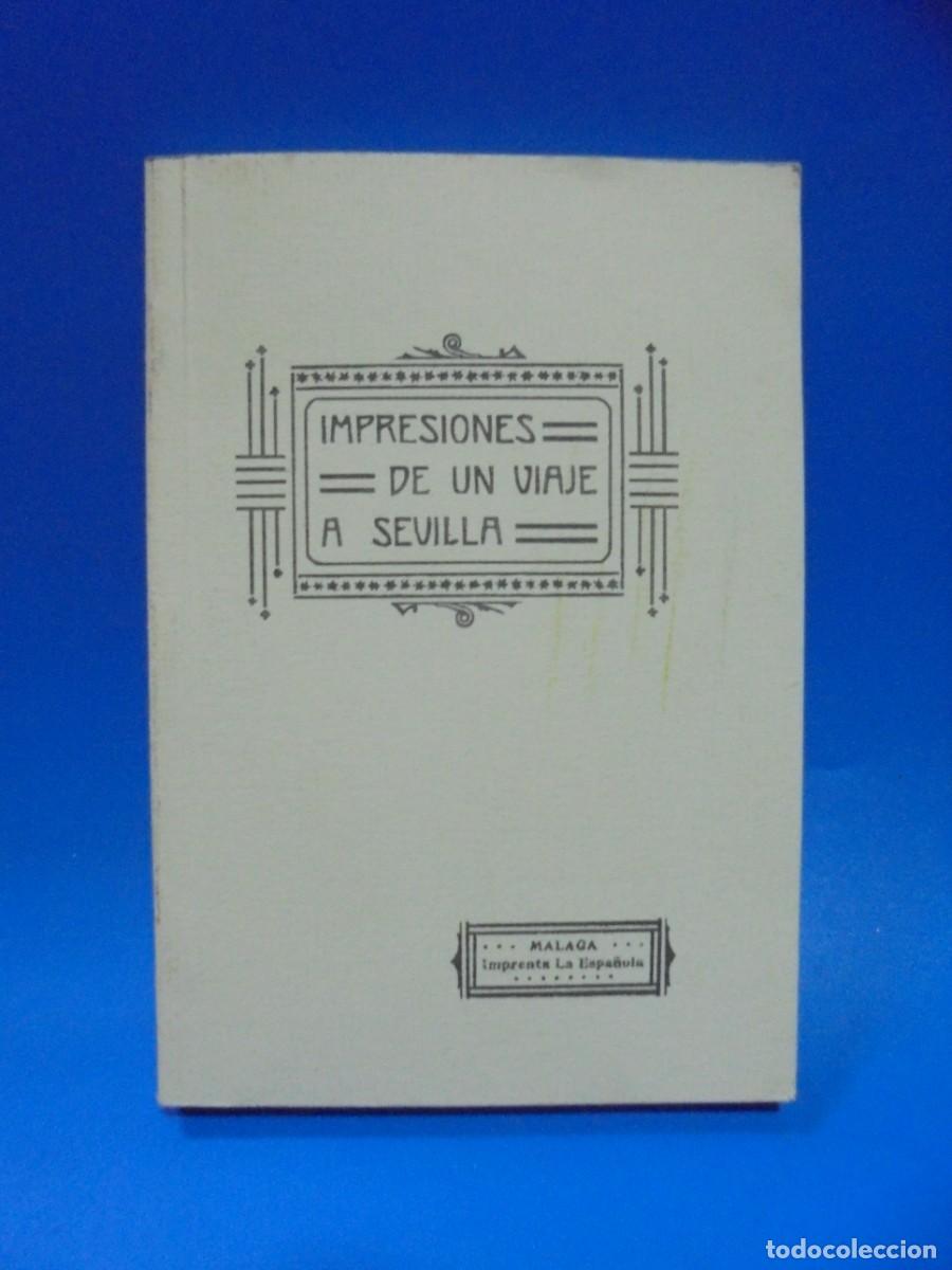 Libri di seconda mano: IMPRESIONES DE UN VIAJE A SEVILLA. 2&ordm; VOLUMEN. LA ESCUELA NORMAL EN ACCION. 1991. PAGS : 157.
