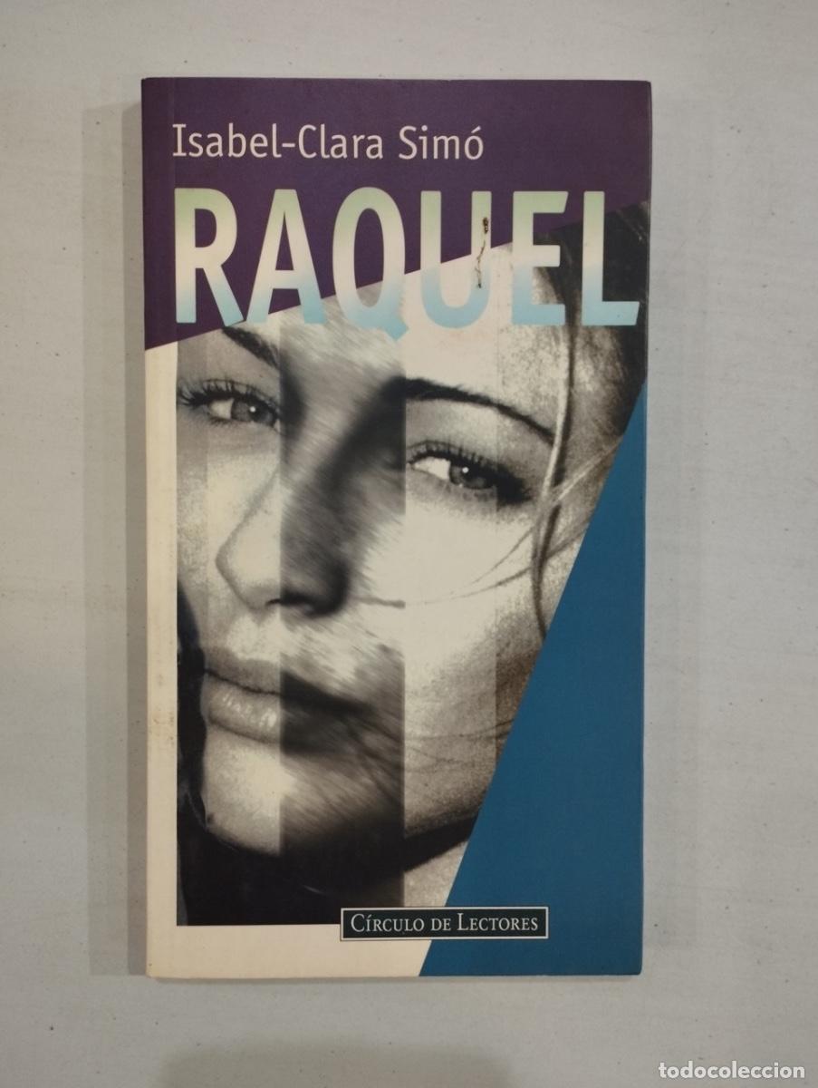 Libros de segunda mano: Isabel-Clara Sim&oacute; - Raquel - Foto 1