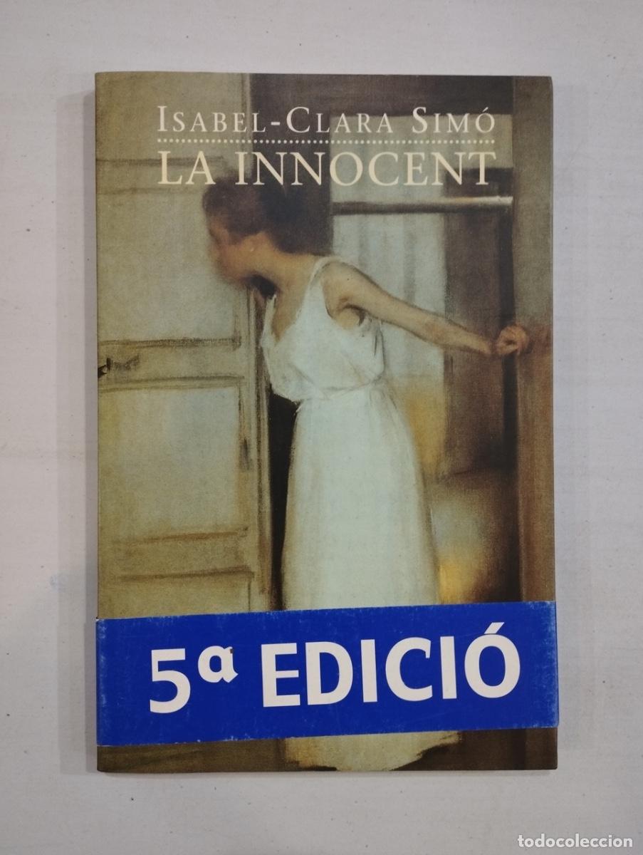 Libros de segunda mano: Isabel-Clara Sim&oacute; - La innocent - Foto 1