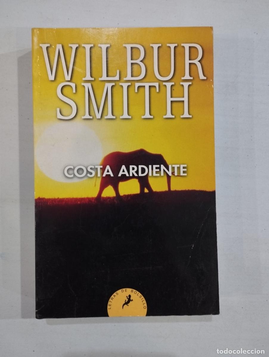 Libros de segunda mano: Wilbur Smith - Costa ardiente - Foto 1