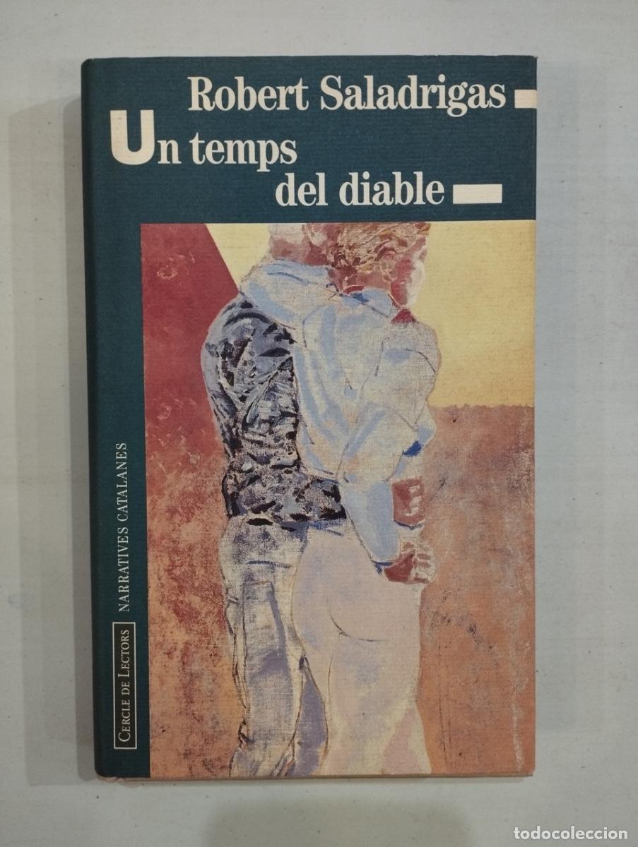 Libros de segunda mano: Robert Saladrigas - Un temps del diable - Foto 1