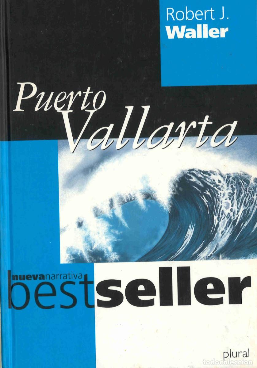 Libros de segunda mano: Puerto Vallarta. Robert J.Waller. 2000 - Foto 1