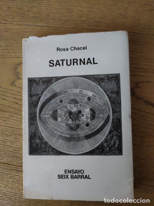 Libros de segunda mano: SATURNAL. ROSA CHACEL - Foto 1