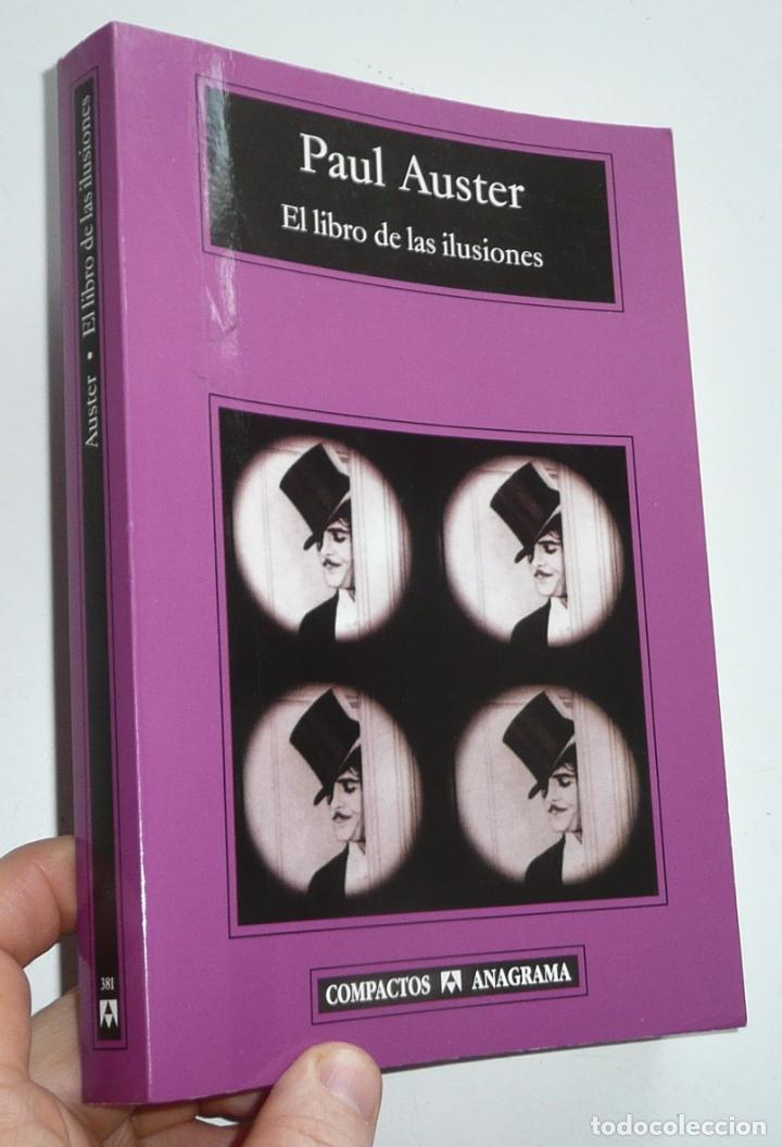 Libros de segunda mano: El libro de las ilusiones - Paul Auster (Compactos Anagrama, 2006) - Foto 1