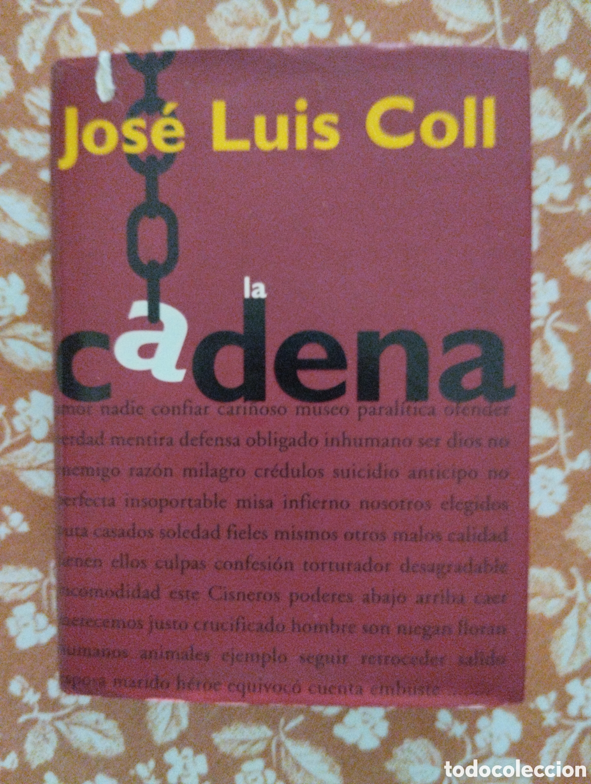 Libros de segunda mano: La cadena, Jos&eacute; Luis Coll, ediciones B, 1996 - Foto 1