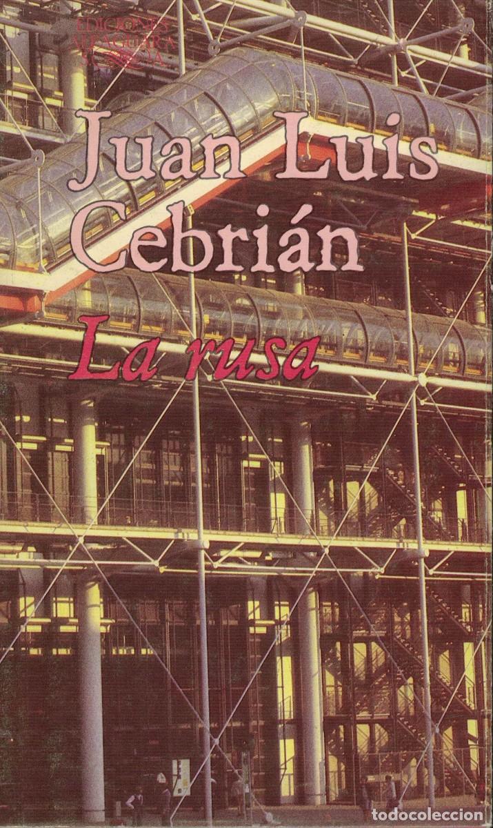 Libros de segunda mano: Juan Luis Cebri&aacute;n, La rusa - Foto 1