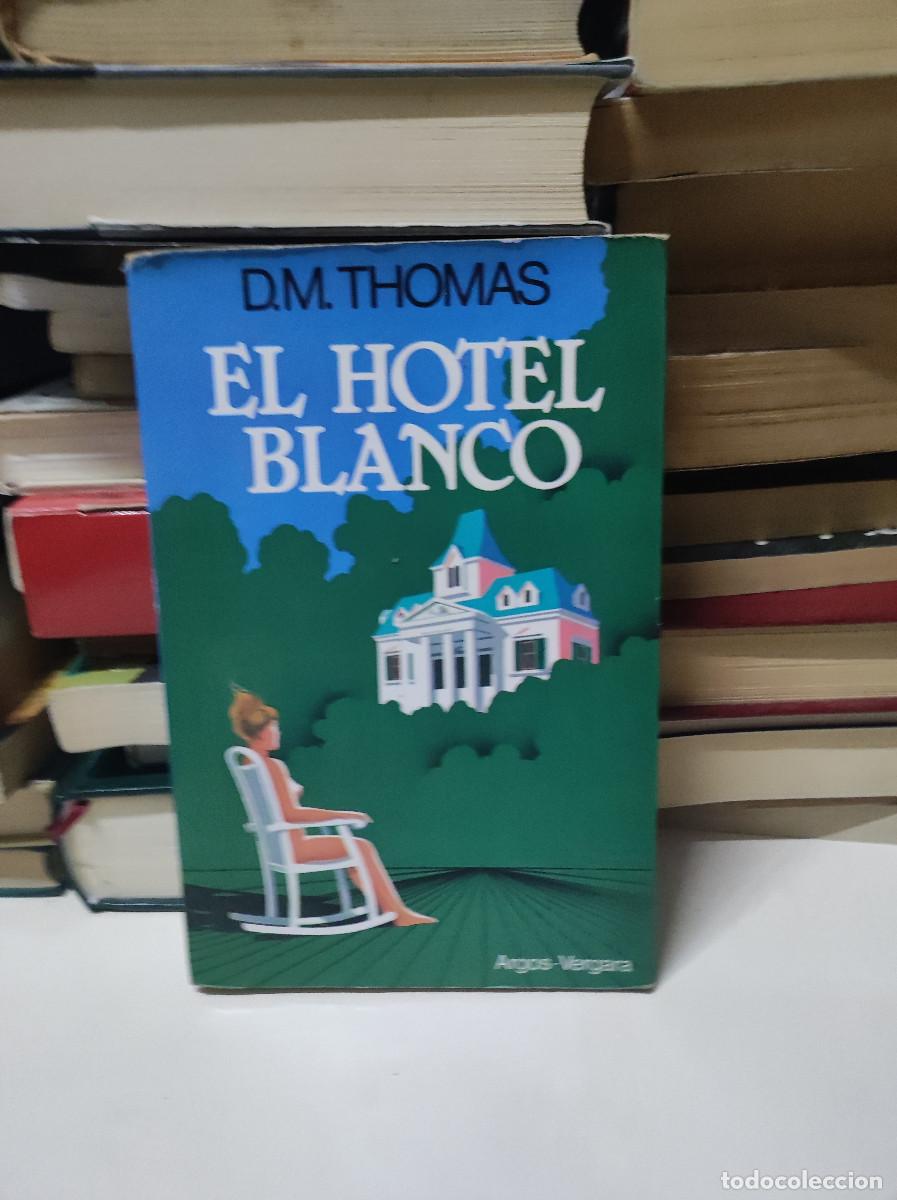 Libros de segunda mano: EL HOTEL BLANCO D.M. THOMAS - Foto 1