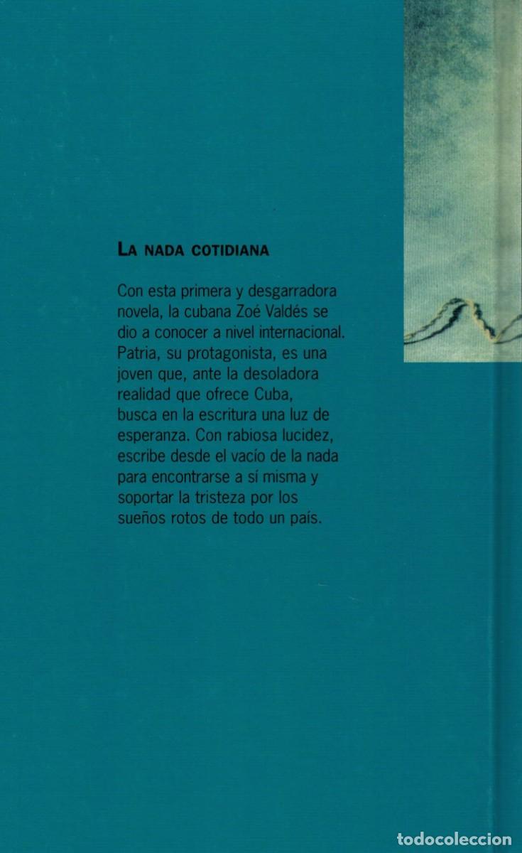 Libros de segunda mano: Zo&eacute; Vald&eacute;s, La nada cotidiana - Foto 2