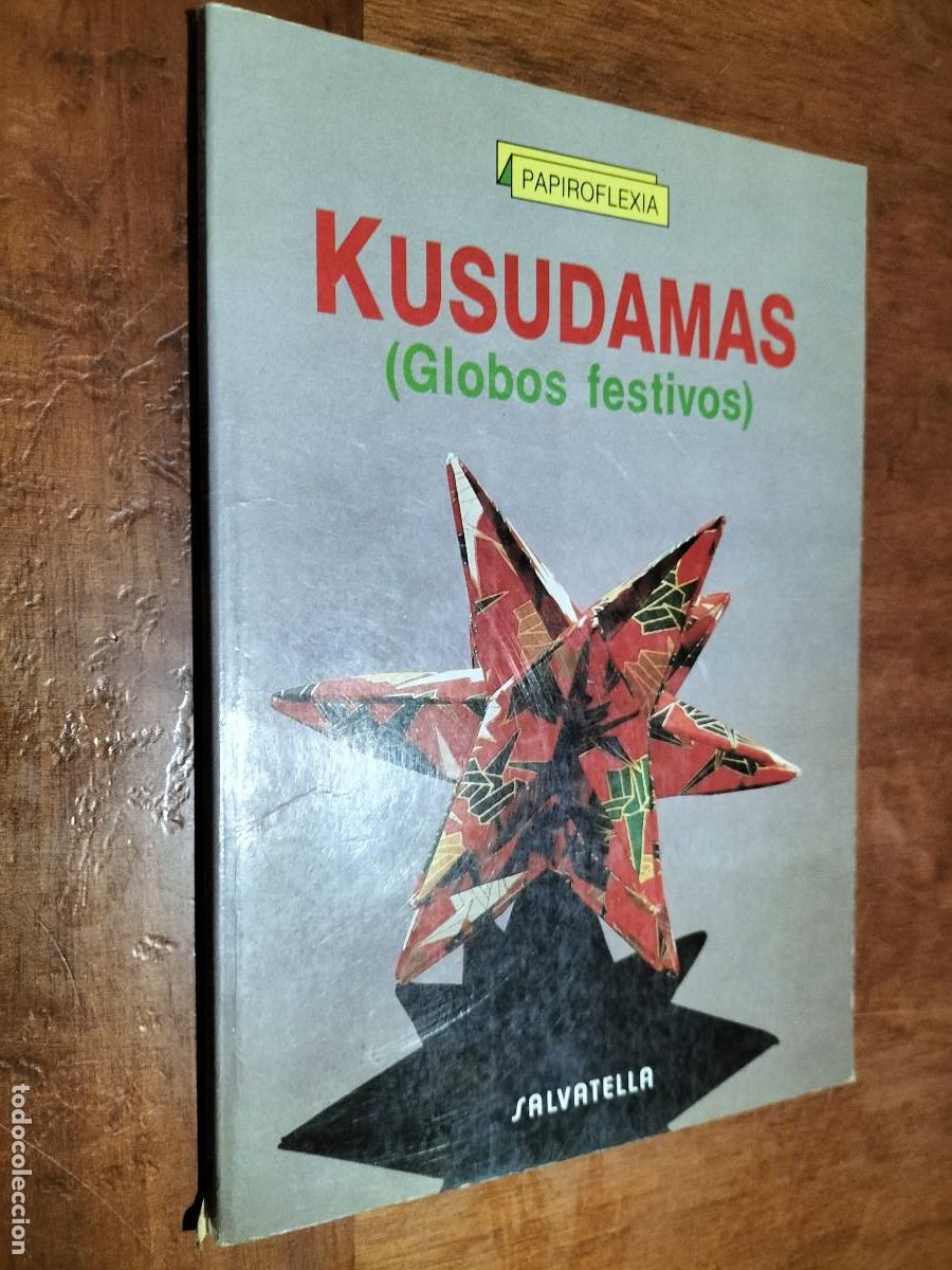 Livres d'occasion: KUSUDAMAS (GLOBOS FESTIVOS). SALVATELLA. R&Uacute;STICA. BUEN ESTADO