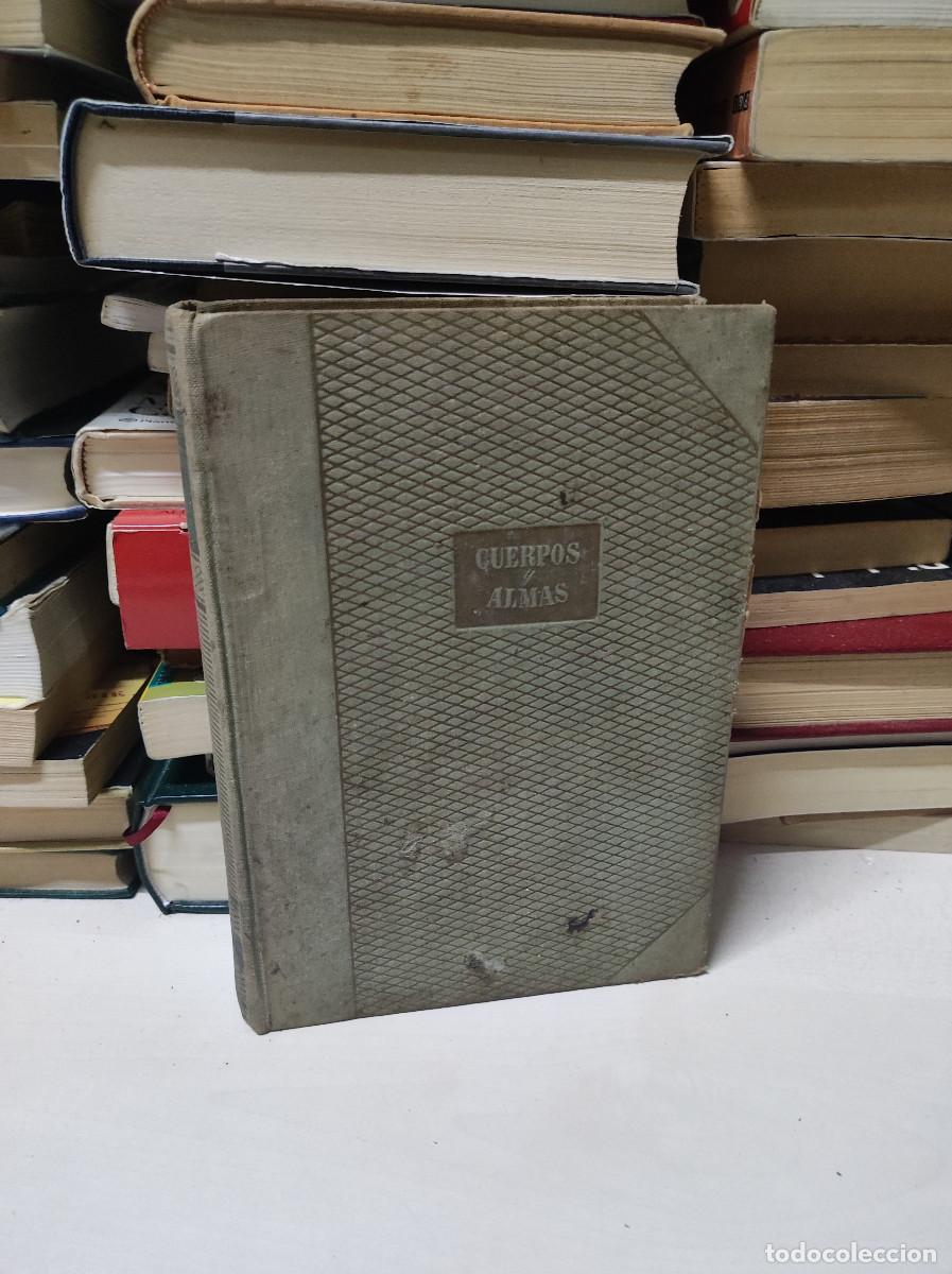 Libros de segunda mano: CUERPOS Y ALMAS / MAXENCE VAN DER MEERSCH - Foto 1