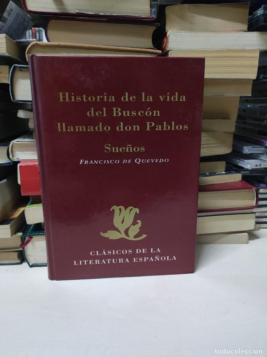 Libros de segunda mano: HISTORIA DE LA VIDA DEL BUSC&Oacute;N LLAMADO DON PABLOS FRANCISCO DE QUEVEDO