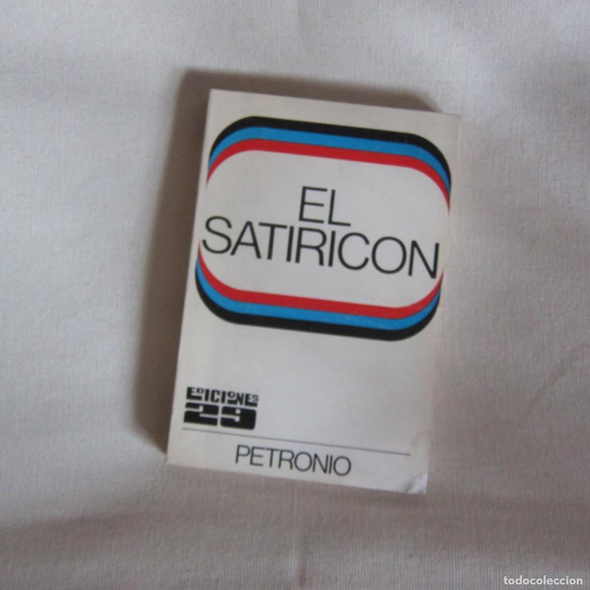 Libros de segunda mano: EL SATIRIC&Oacute;N - PETRONIO (EDICIONES 29) - Foto 1