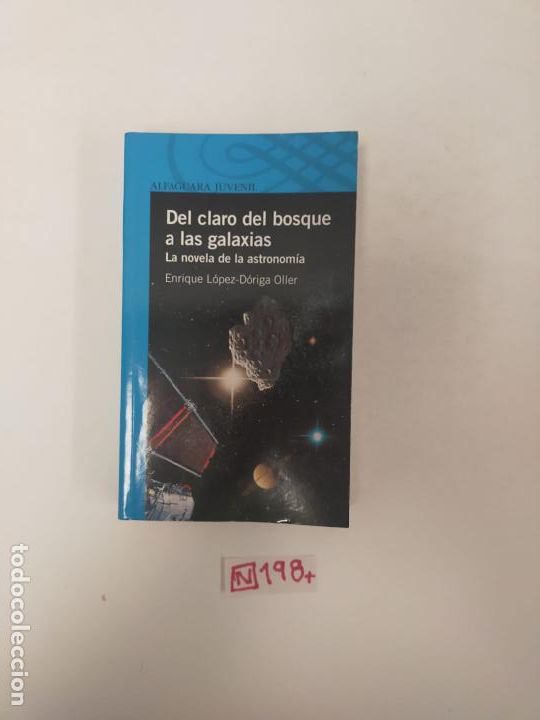 Gebrauchte B&uuml;cher: Del claro del bosque a las galaxias