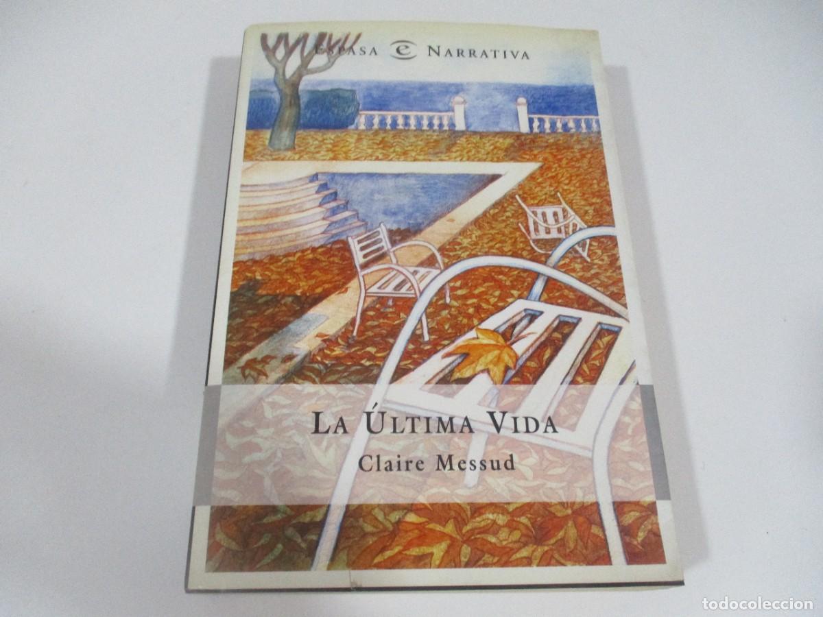 Livres d'occasion: CLAIRE MESSUD La &uacute;ltima vida W16793