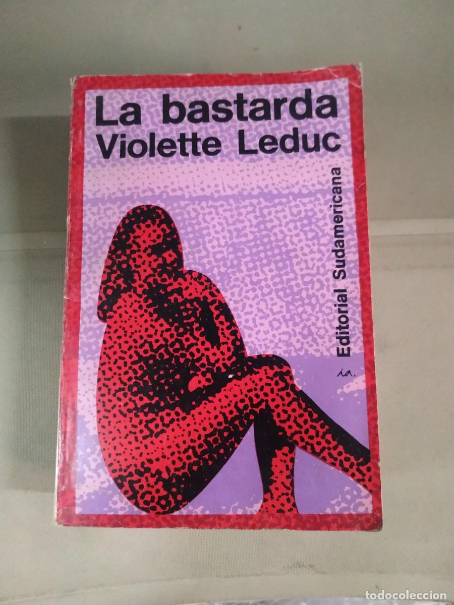 Libros de segunda mano: La bastarda - Violette Leduc - Foto 1