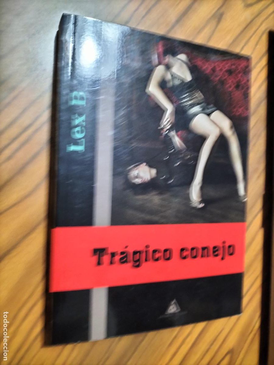 Livres d'occasion: TR&Aacute;GICO CONEJO. LEX B. R&Uacute;STICA. BUEN ESTADO. DIFICIL