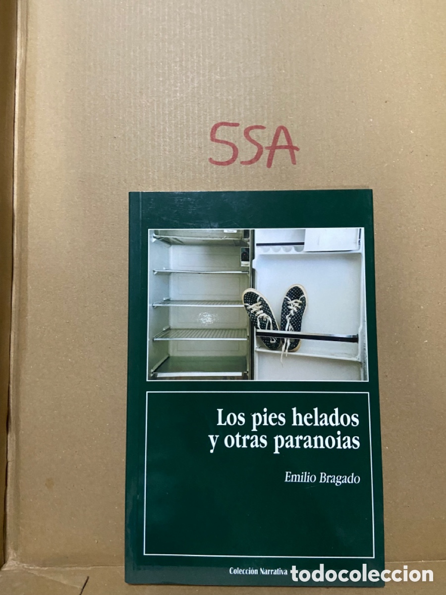 Livros em segunda m&atilde;o: 55A Los pies helados y otras paranoias Emilio Bragado Colecci&oacute;n Narrativa