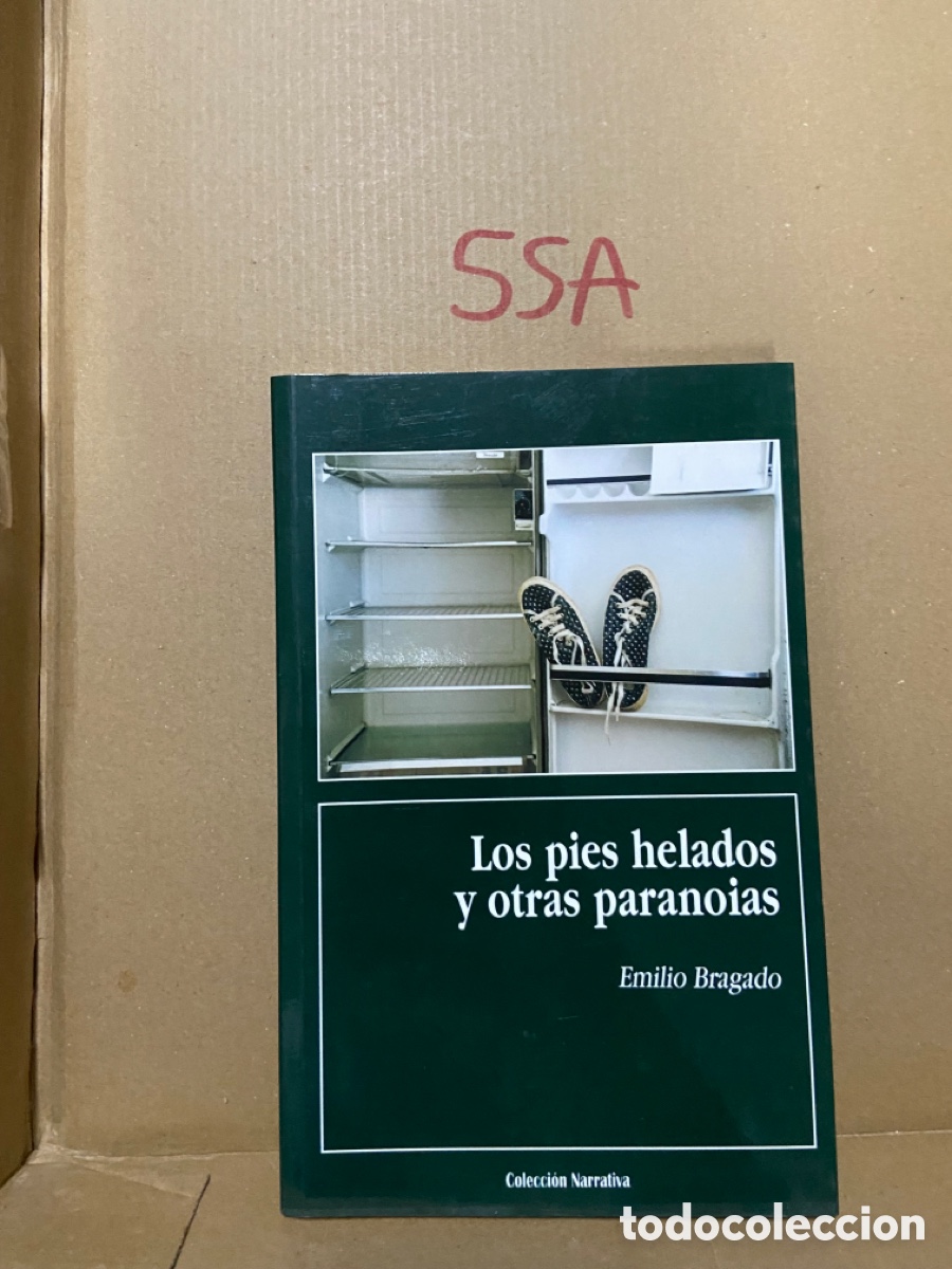 Livros em segunda m&atilde;o: 55A Los pies helados y otras paranoias Emilio Bragado Colecci&oacute;n Narrativa