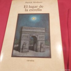 Libros de segunda mano: EL LUGAR DE LA ESTRELLA. PATRICK MODIANO. ALCOR 1989 PRIMERA EDICIÓN. Lote 388206034