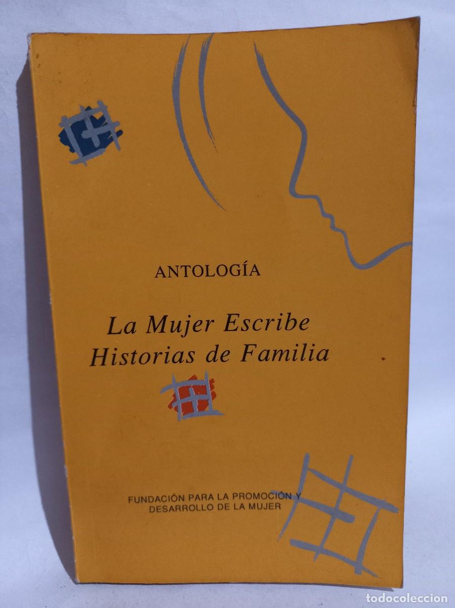 Livres d'occasion: Fundaci&oacute;n para la Promoci&oacute;n y Desarrollo de la Mujer - La Mujer Escribe Historias de Familia - 1994