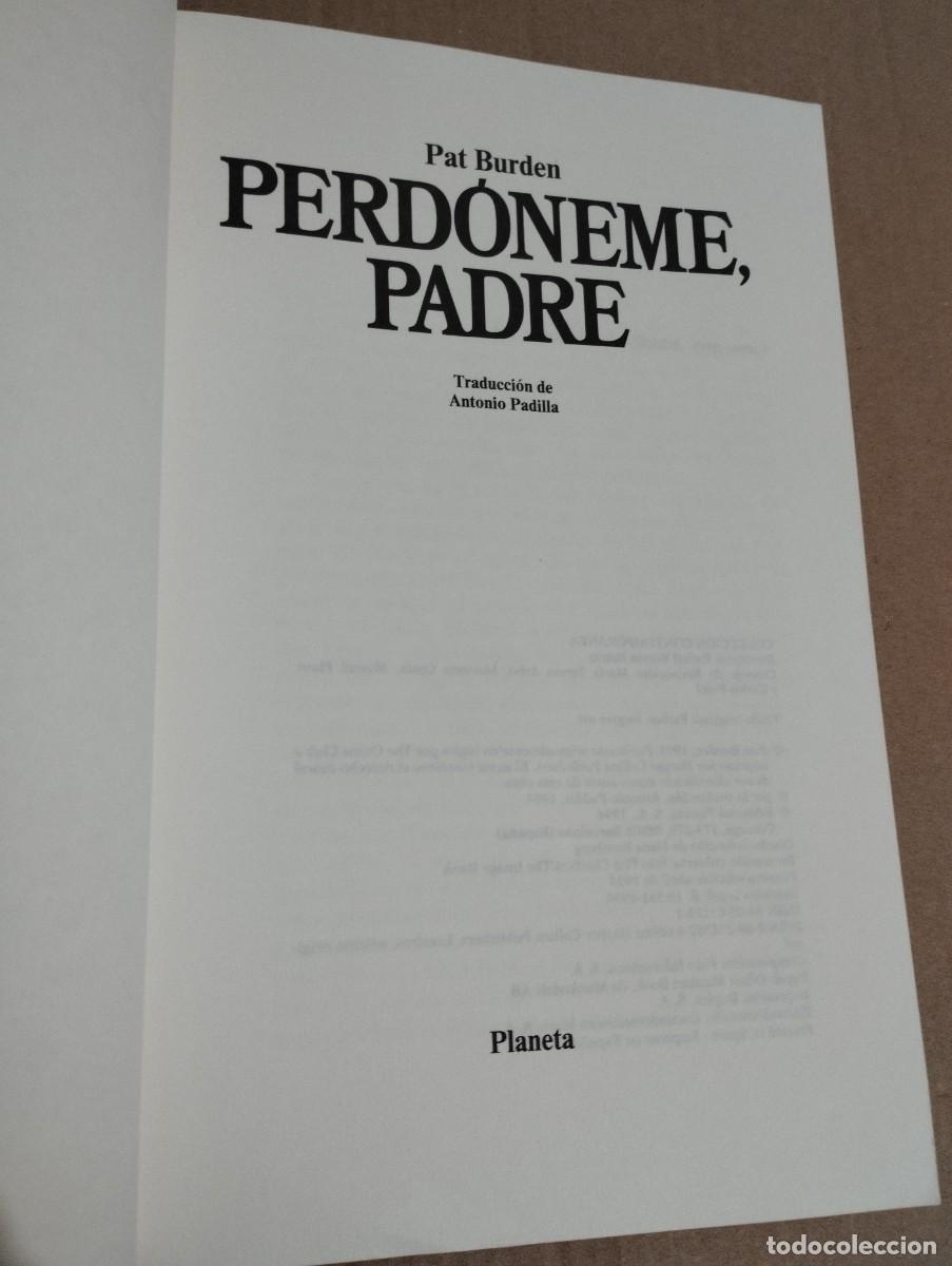Libros de segunda mano: PERD&Oacute;NEME, PADRE (PAT BURDEN) - Foto 2