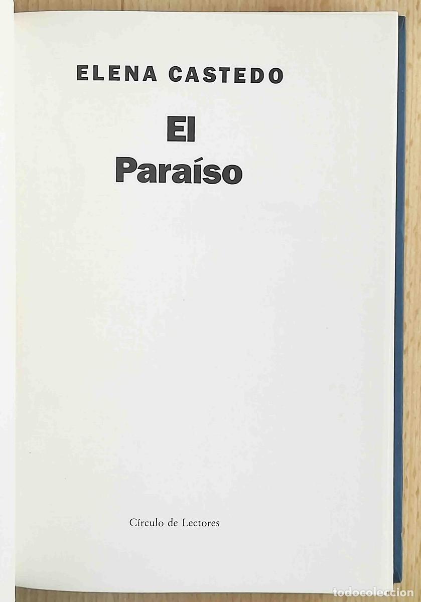 Libros de segunda mano: El para&iacute;so (Elena Castedo) C&iacute;rculo de lectores. - Foto 1