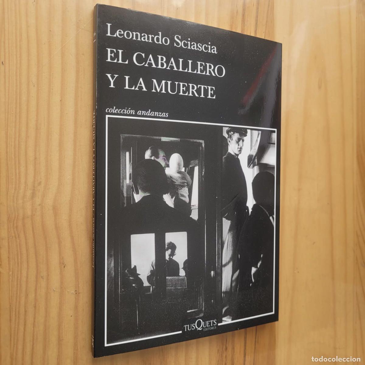 Libros de segunda mano: EL CABALLERO Y LA MUERTE - LEONARDO SCIASCIA - Foto 1